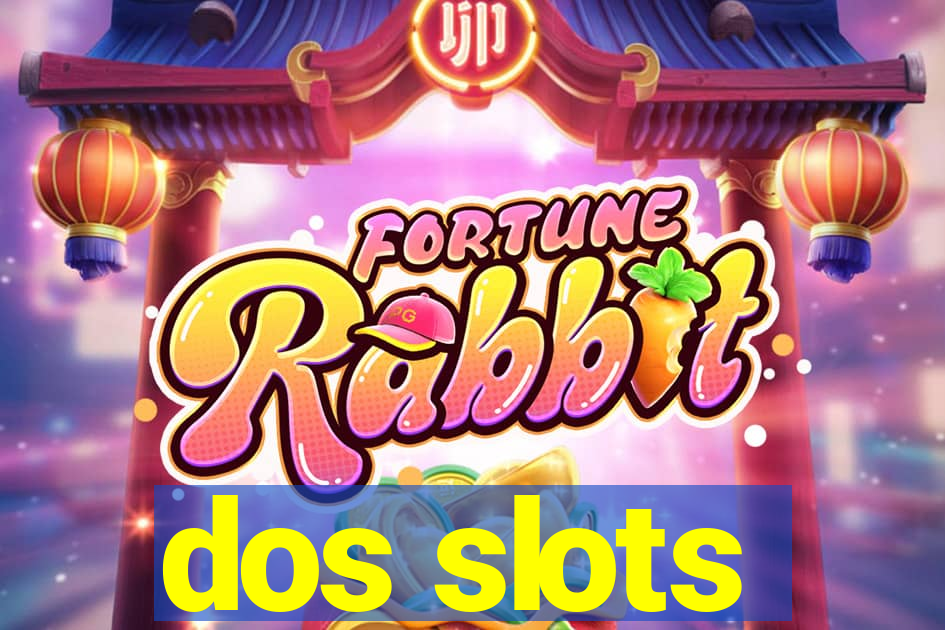 dos slots